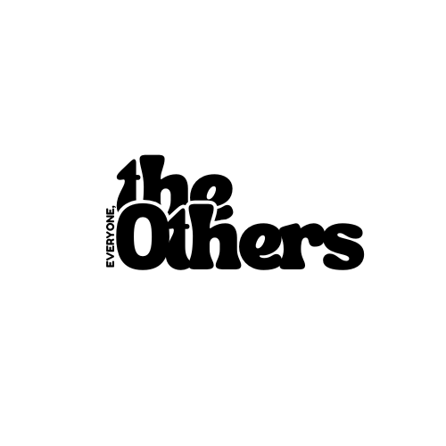 Everyone, the Others